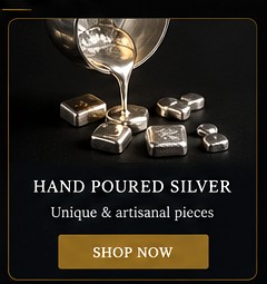 Hand-Poured Silver Pieces